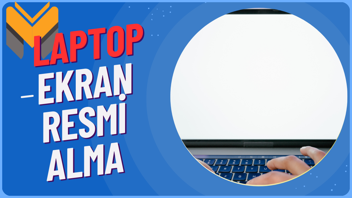 Laptopta Ekran Görüntüsü Nasıl Alınır Mobil Diyarı