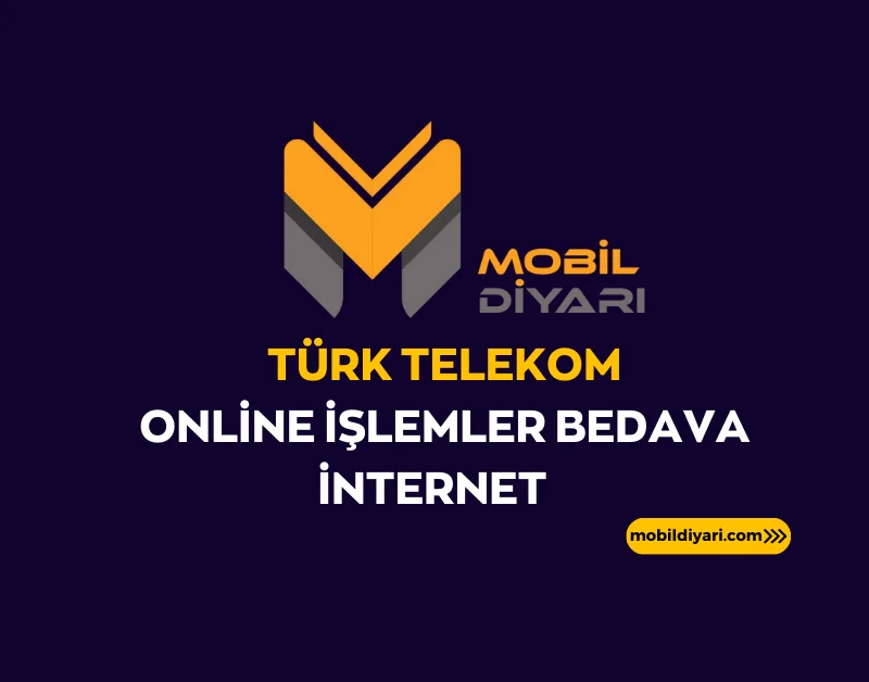 Türk Telekom Online İşlemler Bedava İnternet