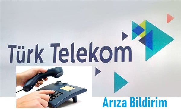 Türk Telekom Arıza Kaydı Oluşturma ve Sorgulama