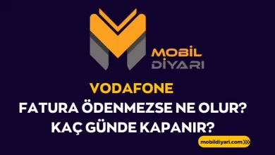 Vodafone Fatura Ödenmezse Ne Olur Kaç Günde Kapanır