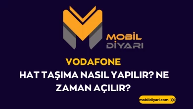 Vodafone Hat Taşıma Nasıl Yapılır Ne Zaman Açılır