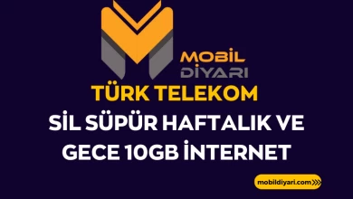 Türk Telekom Sil Süpür Haftalık ve Gece 10GB İnternet