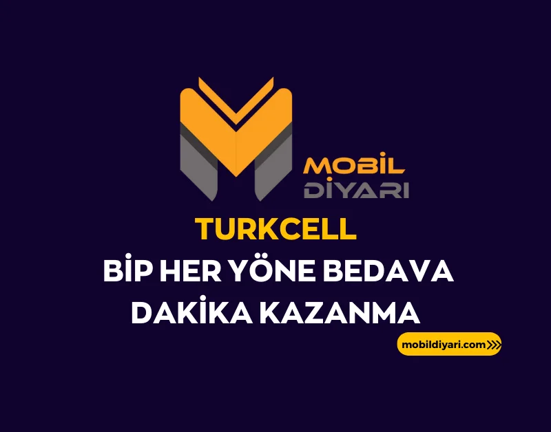 Turkcell BİP Her Yöne Bedava Dakika Kazanma