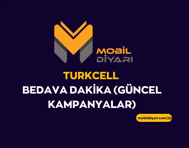 Turkcell Bedava Dakika (Güncel Kampanyalar)