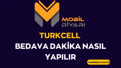 Turkcell Bedava Dakika Nasıl Yapılır