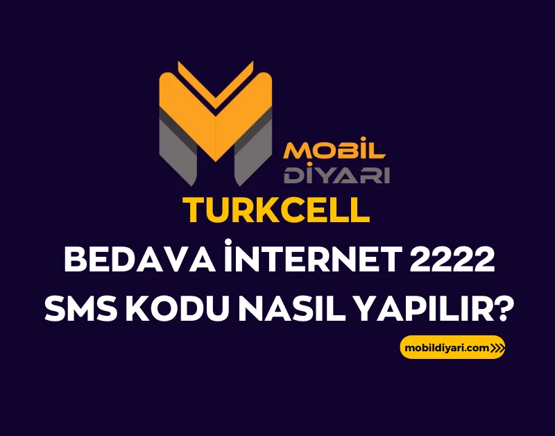 Turkcell Bedava İnternet 2222 SMS Kodu Nasıl Yapılır