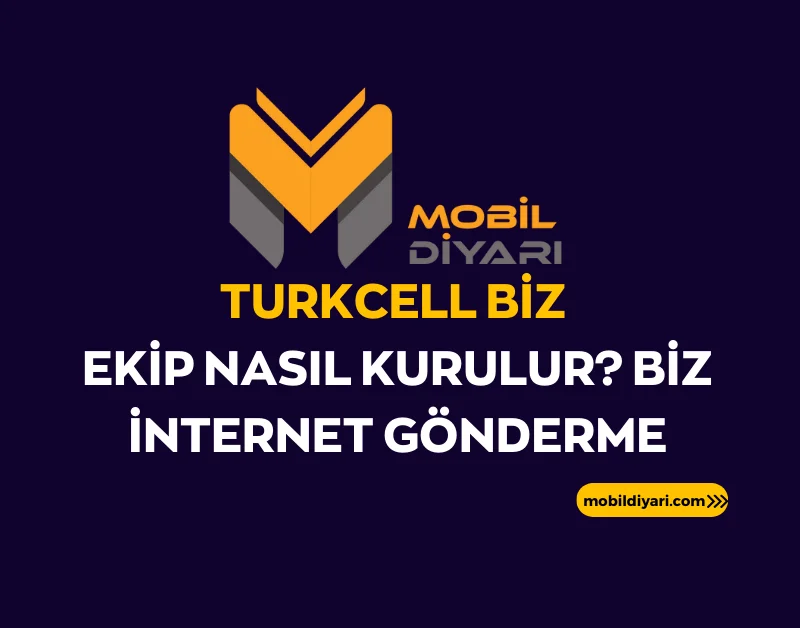 Turkcell Biz Ekip Nasıl Kurulur Biz İnternet Gönderme