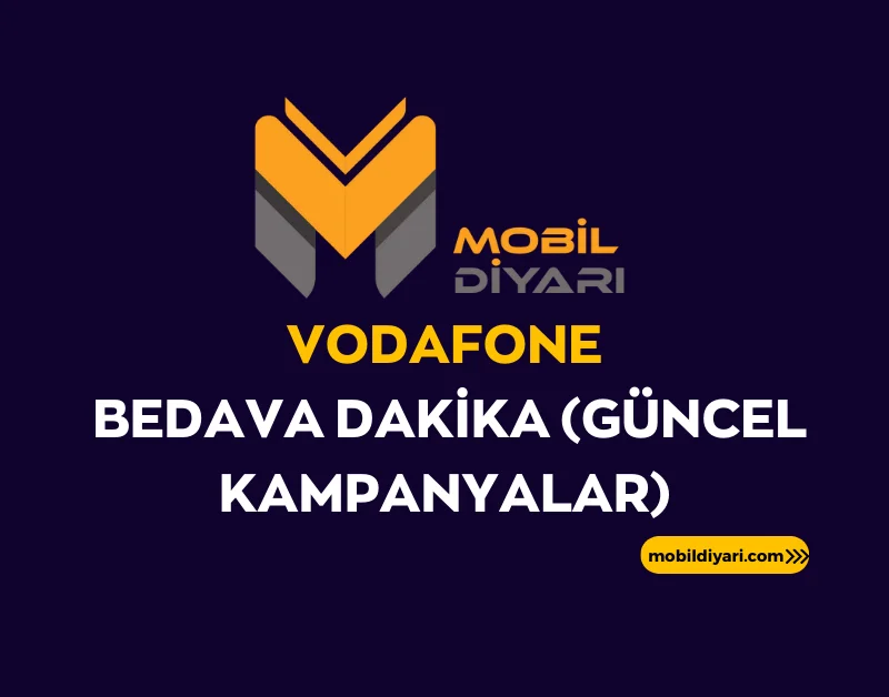 Vodafone Bedava Dakika (Güncel Kampanyalar)