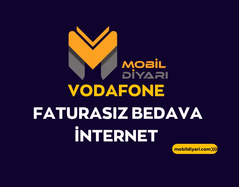 Vodafone Faturasız Bedava İnternet