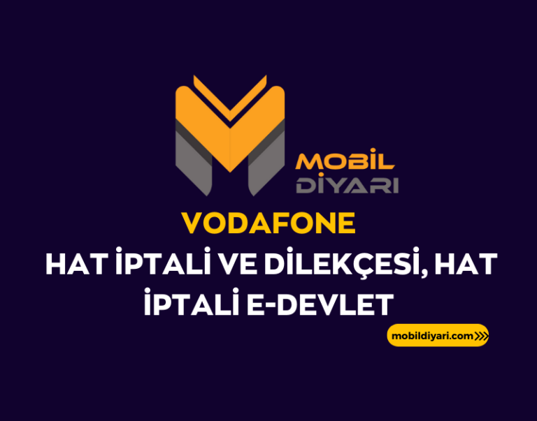Vodafone Hat İptali ve Dilekçesi, Hat İptali EDevlet Mobil Diyarı