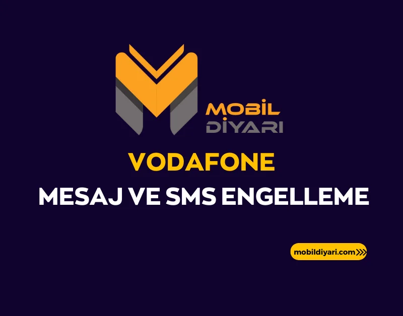 Vodafone Mesaj ve SMS Engelleme