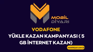 Vodafone Yükle Kazan Kampanyası ( 5 GB İnternet Kazan)