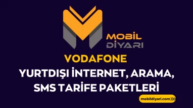 Vodafone Yurtdışı İnternet, Arama, SMS Tarife Paketleri