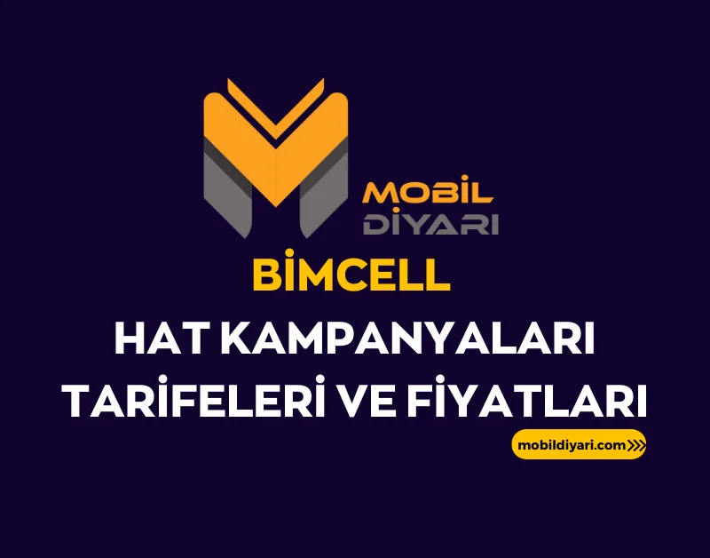 Bimcell Hat Kampanyaları Tarifeleri ve Fiyatları