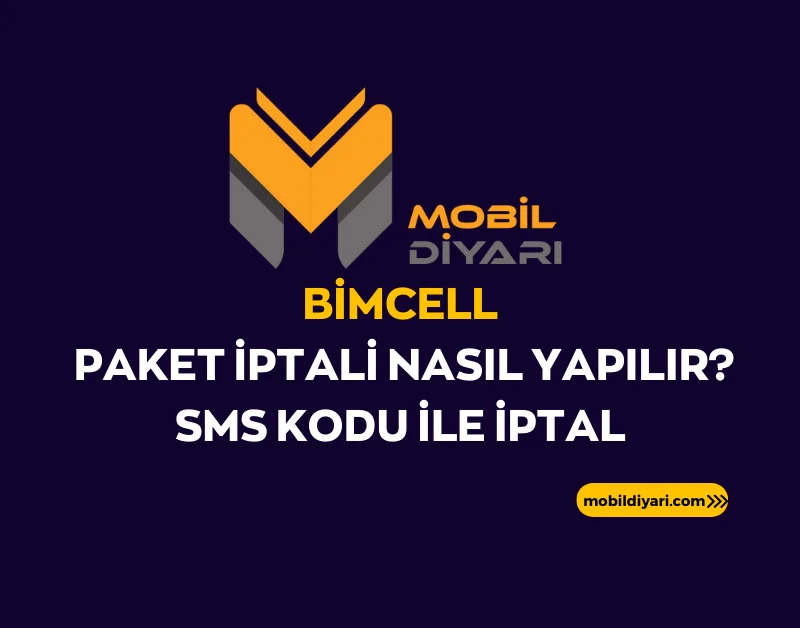 Bimcell Paket İptali Nasıl Yapılır SMS Kodu ile İptal