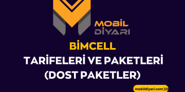 Bimcell Tarifeleri ve Paketleri (Dost Paketler) 2023 - Mobil Diyarı