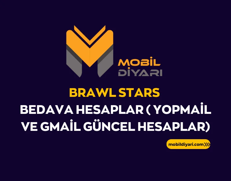 Brawl Stars Bedava Hesaplar ( Yopmail ve Gmail Güncel Hesaplar)