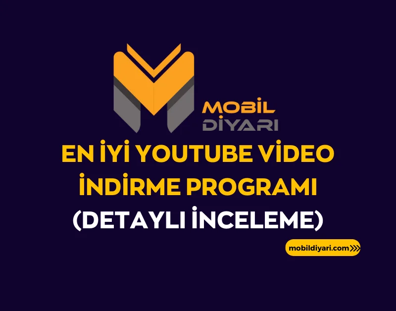 En İyi Youtube Video İndirme Programı (Detaylı İnceleme)