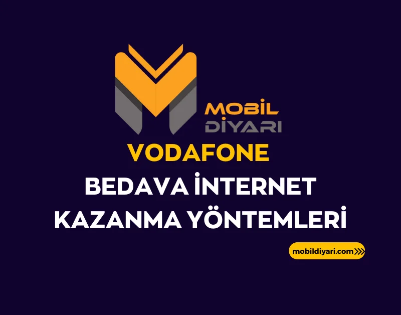 Vodafone Bedava İnternet Kazanma Yöntemleri
