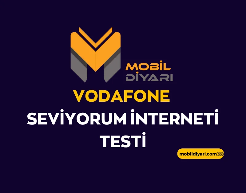 Vodafone Seviyorum İnterneti Testi