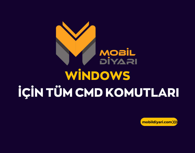 Windows Için Tüm Cmd Komutları 2024 Mobil Diyarı 0899