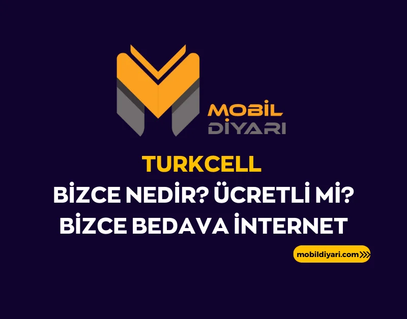 Turkcell Bizce Nedir Ücretli Mi Bizce Bedava İnternet
