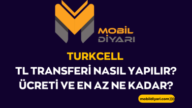 Turkcell TL Transferi Nasıl Yapılır Ücreti ve En Az Ne Kadar
