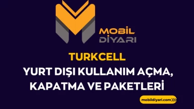 Turkcell Yurt Dışı Kullanım Açma, Kapatma ve Paketleri