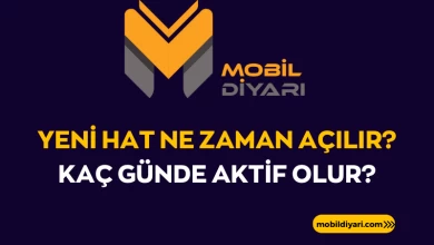 Yeni Hat Ne Zaman Açılır Kaç Günde Aktif Olur