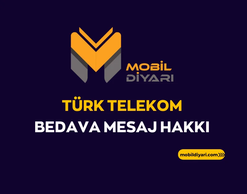 Türk Telekom Bedava Mesaj Hakkı 