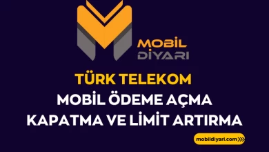 Türk Telekom Mobil Ödeme Açma Kapatma ve Limit Artırma