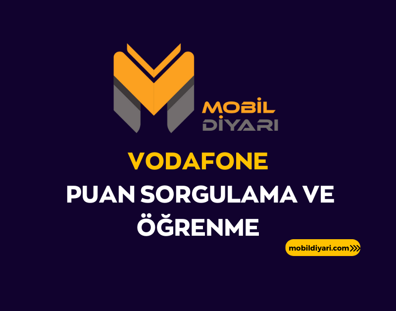 Vodafone Puan Sorgulama ve Öğrenme