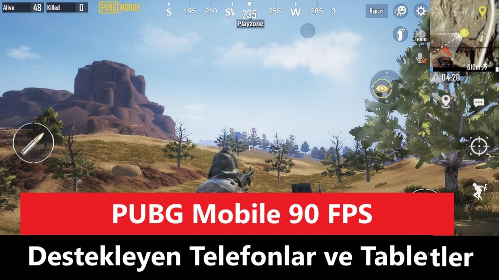 PUBG Mobile 90 FPS Destekleyen Telefonlar ve Tabletler