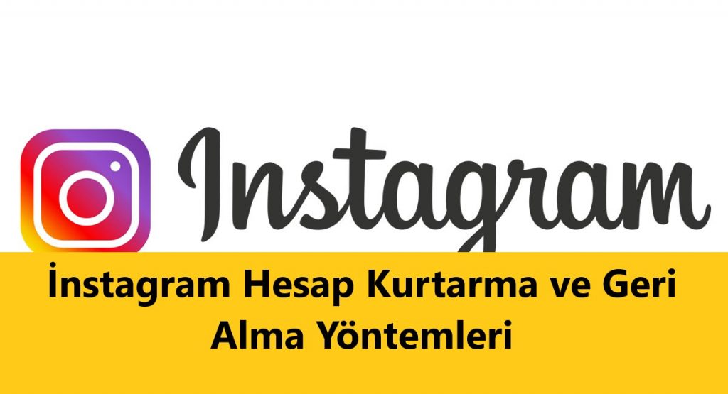 İnstagram Hesap Kurtarma ve Geri Alma Yöntemleri