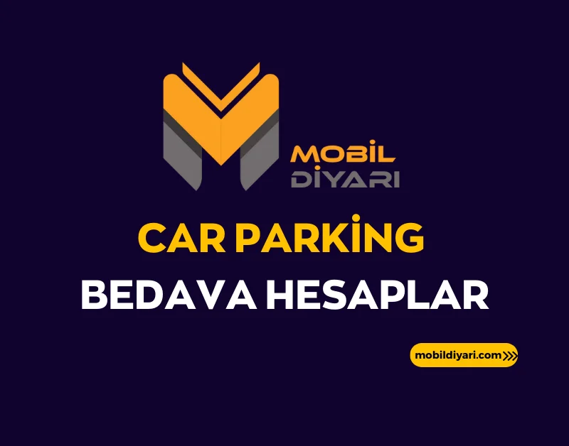 Car Parking Bedava Hesaplar