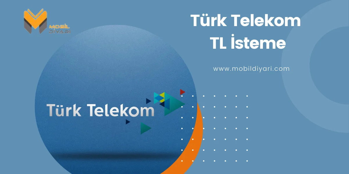 Türk Telekom TL İsteme ve TL Transferi Nasıl Yapılır?