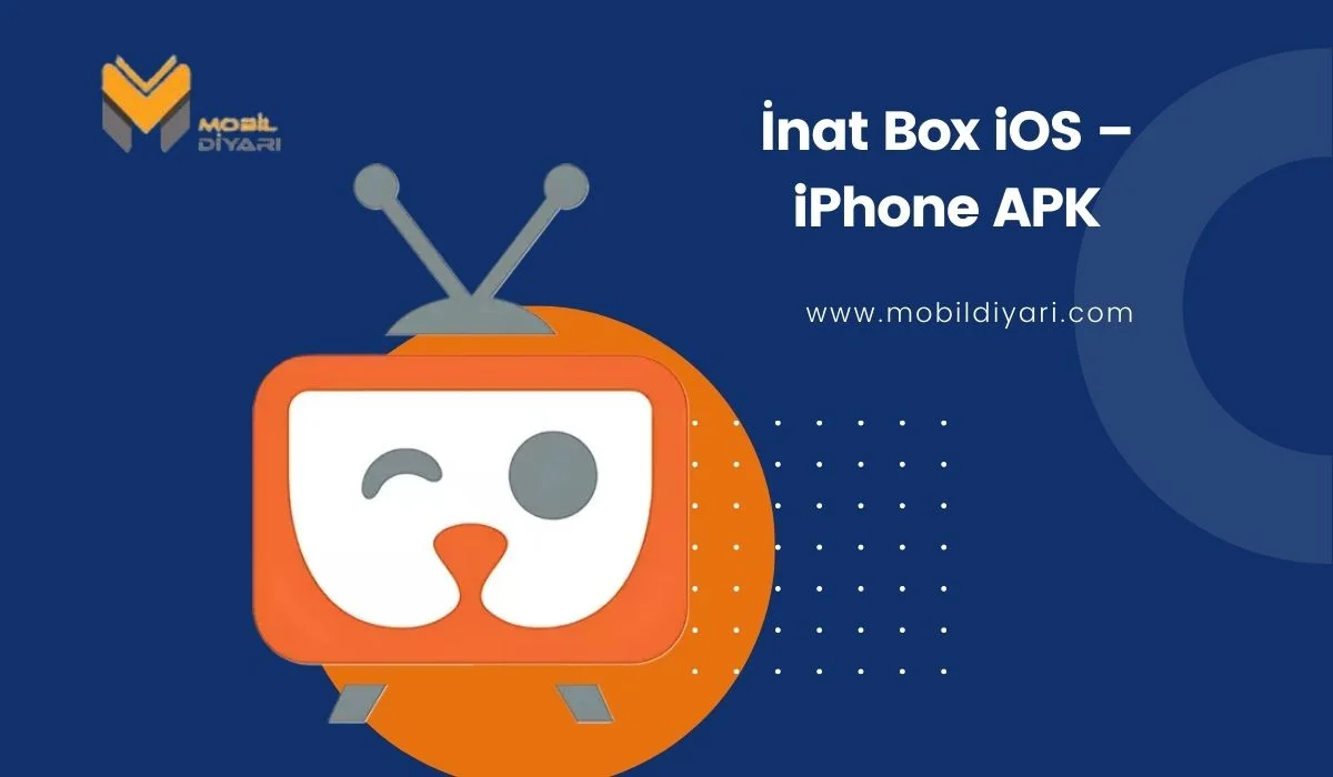 İnat Box iOS – iPhone Kullanıcıları için Sürümü Var mı?