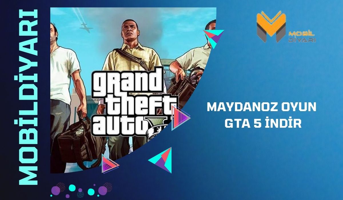 Maydanoz Oyun GTA 5 ndir 2024 Mobil Diyar Maydanoz Oyun GTA 5 ndir 2024 Mobil Diyar