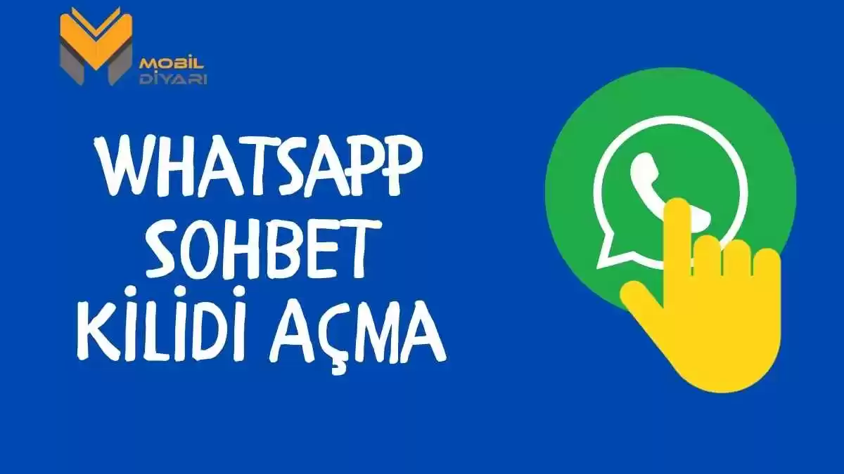 Whatsapp Sohbet Kilidi Ayarlama: Detaylı Anlatım ve İpucuları 1 – Whatsapp sohbet kilidi ayarlama