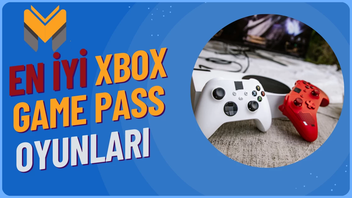 En İyi Xbox Game Pass Oyunları