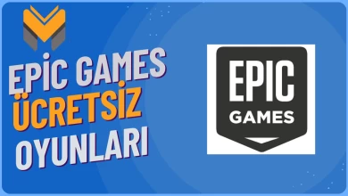 Epic Games Ücretsiz Oyun Listesi