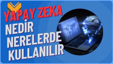 Yapay Zeka Nedir? Günlük Hayatta Kullanım Alanları