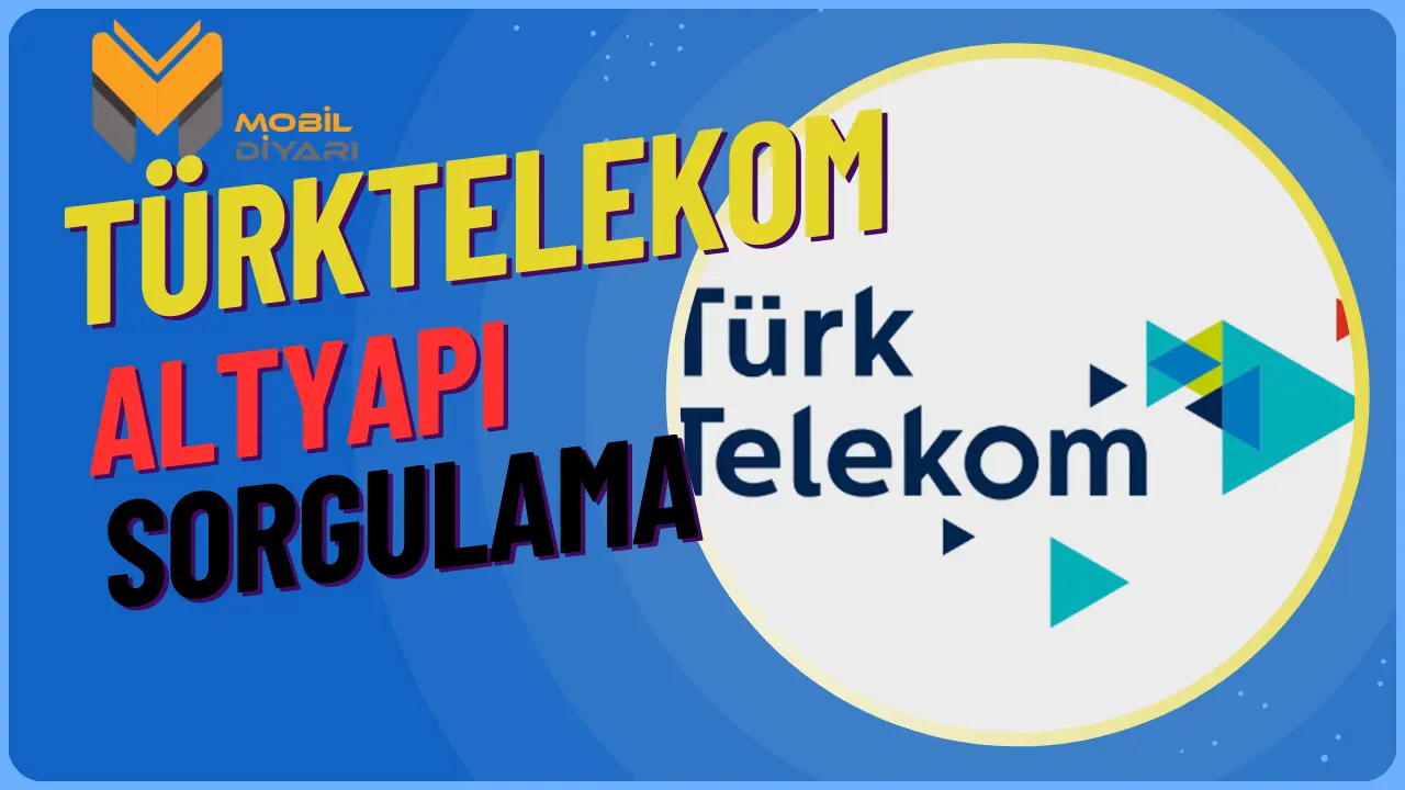 Türk Telekom Altyapı Sorgulama